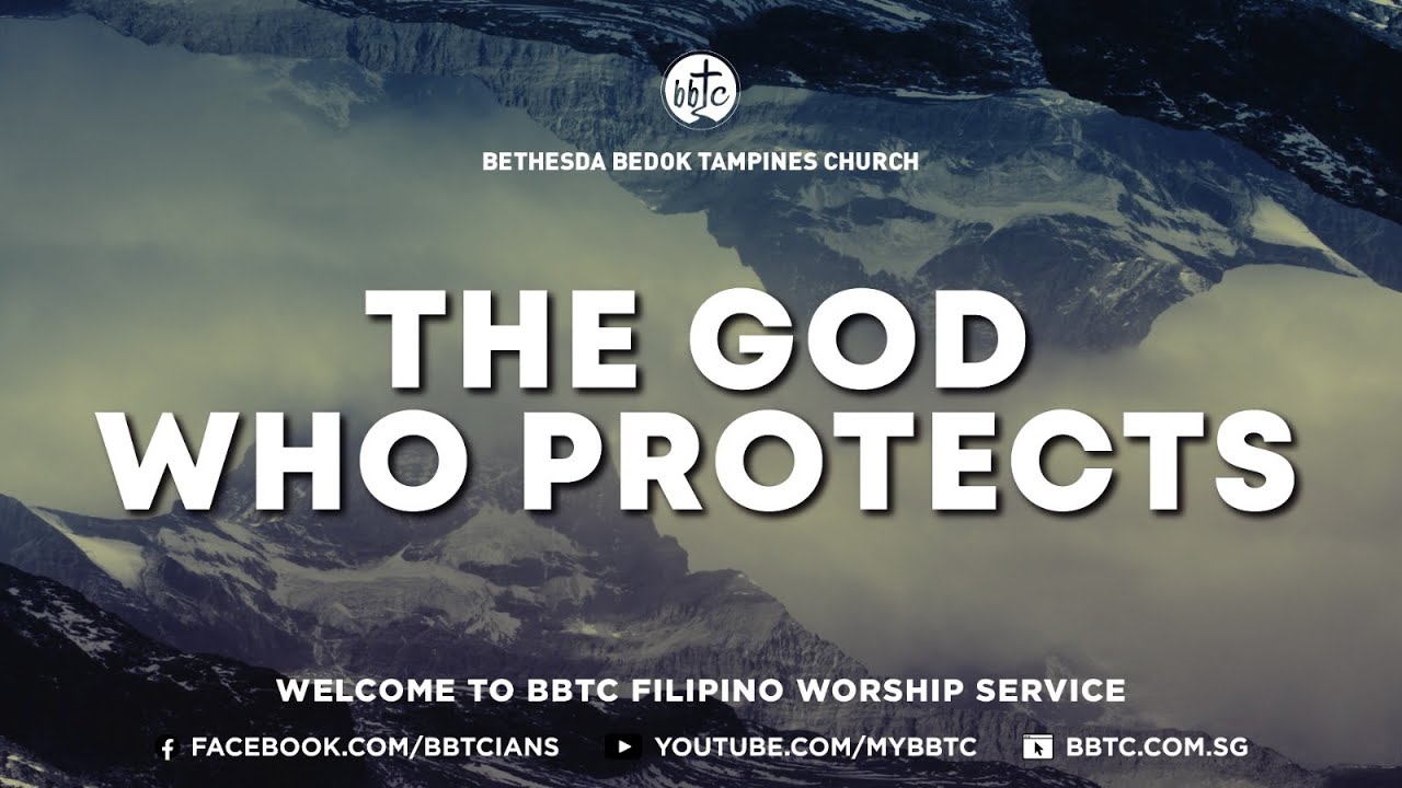The God Who Protects Genesis 31 BBTC Filipino Service October 23 the-god-who-protects-genesis-31-bbtc-filipino-service-october-23