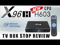 X96H Allwinner H603 Quad Core 4K TV Box Review