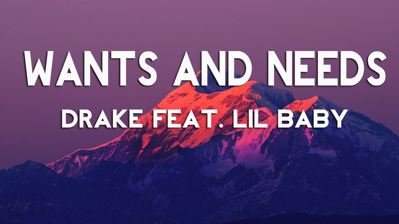 Drake Wants and Needs (Lyrics) ft. Lil Baby YouTube
