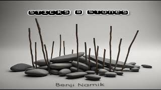 Benji Namik - STICKS & STONES (Official Audio)