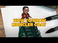 MONCLER JACKET DRAWING TUTORIAL