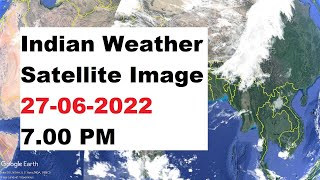 Indian Weather Satellite Image Today 27-06-2022 7.00 PM | India Weather #imd screenshot 3