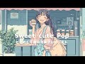 【洋楽】ときめく午後の洋楽プレイリスト♪かわいくておしゃれなChill Pop/作業用BGM/おしゃれ&キュートな洋楽