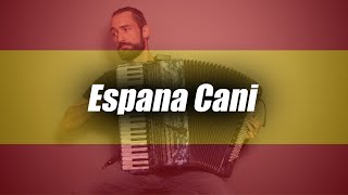 [Accordion] Espana Cani