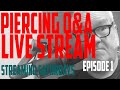 Piercing Q&A Live Stream with DaVo - Streaming Saturdays EP01