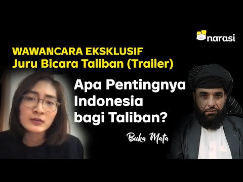 Trailer: Wawancara Eksklusif Juru Bicara Taliban - Apa Pentingnya Indonesia bagi Taliban?| Buka Mata