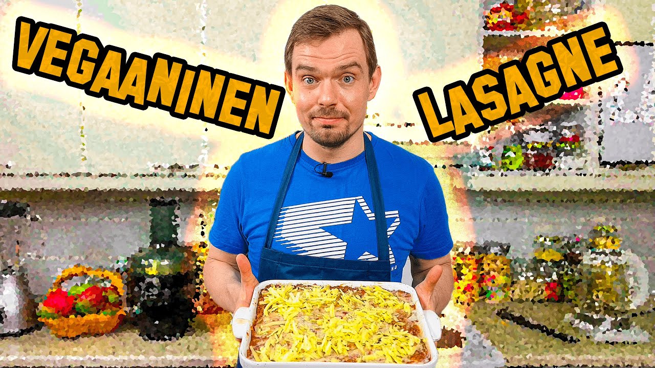 VEGAANISEN LASAGNEN VALMISTUS - Tästä pitävät lihansyöjätkin!