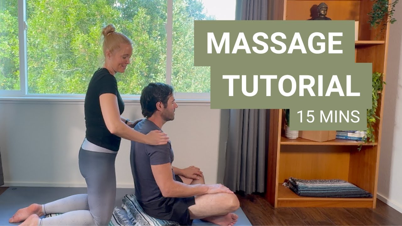 Massage Tutorial: Shoulders & Back - 15 mins