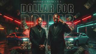 HEAD I.C.E - DOLLAR FOR DOLLAR FT NATURE (audio visual) 