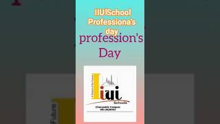 IIU I  School Professiona's  day || Islamic International School Reception  Student