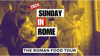 SUNDAY in Rome 2024: Things to do &amp; where to go for great food!
