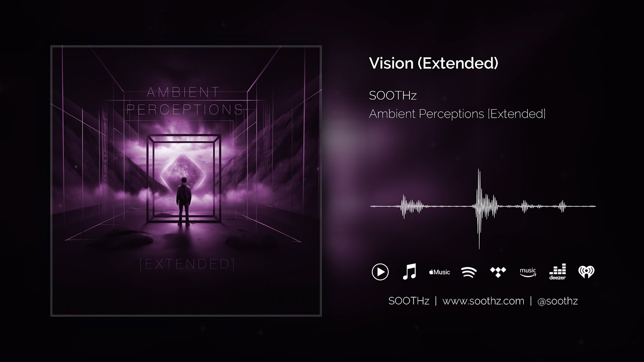 Watch Vision (Extended) by SOOTHz on YouTube Watch Vision (Extended) by SOOTHz on YouTube