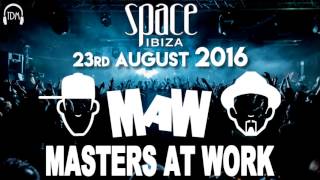 Masters at Work (Kenny Dope & Louie Vega) @ Space (Ibiza, ES) - 23.08.2016