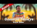 Gossaye Tesfaye Koya Babo Prod By Dj Vibe New Ethiopian Remix 2026 