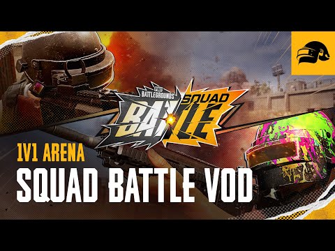 PUBG | Squad Battle VOD - 1v1 Arena &amp;amp; Battle Royale