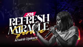 REFRESH MIRACLE SERVICE JOS WITH ANWINLI OJEIKERE (THE WINLOS) || 18TH JULY, 2026