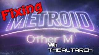 Fiery Joker Rant: Fixing Metroid Other M
