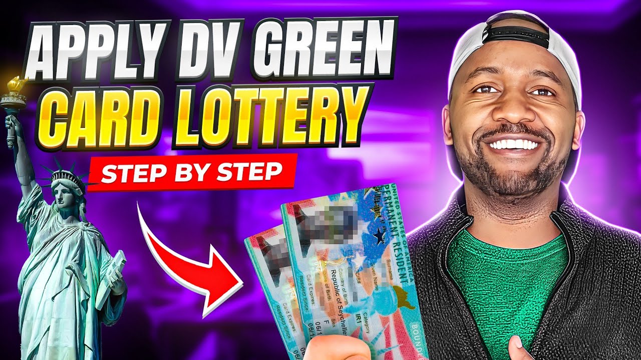 How To Apply For The DV Green Card Lottery (Step By Step)