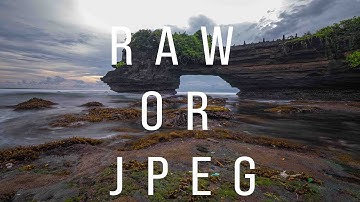 Raw or Jpeg which one should I shoot in?