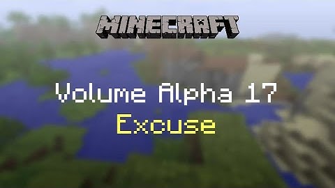 Volume Alpha 17 - Excuse