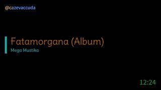 Fatamorgana [Album] - Mega Mustika