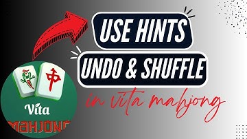 How to Use Hints, Undo & Shuffle in Vita Mahjong Effectively - 2026