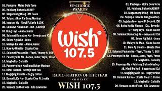 BEST OF WISH 107.5 PLAYLIST 2021 - OPM Hugot Love Songs 2021 - Best Songs Of Wish 107.5...