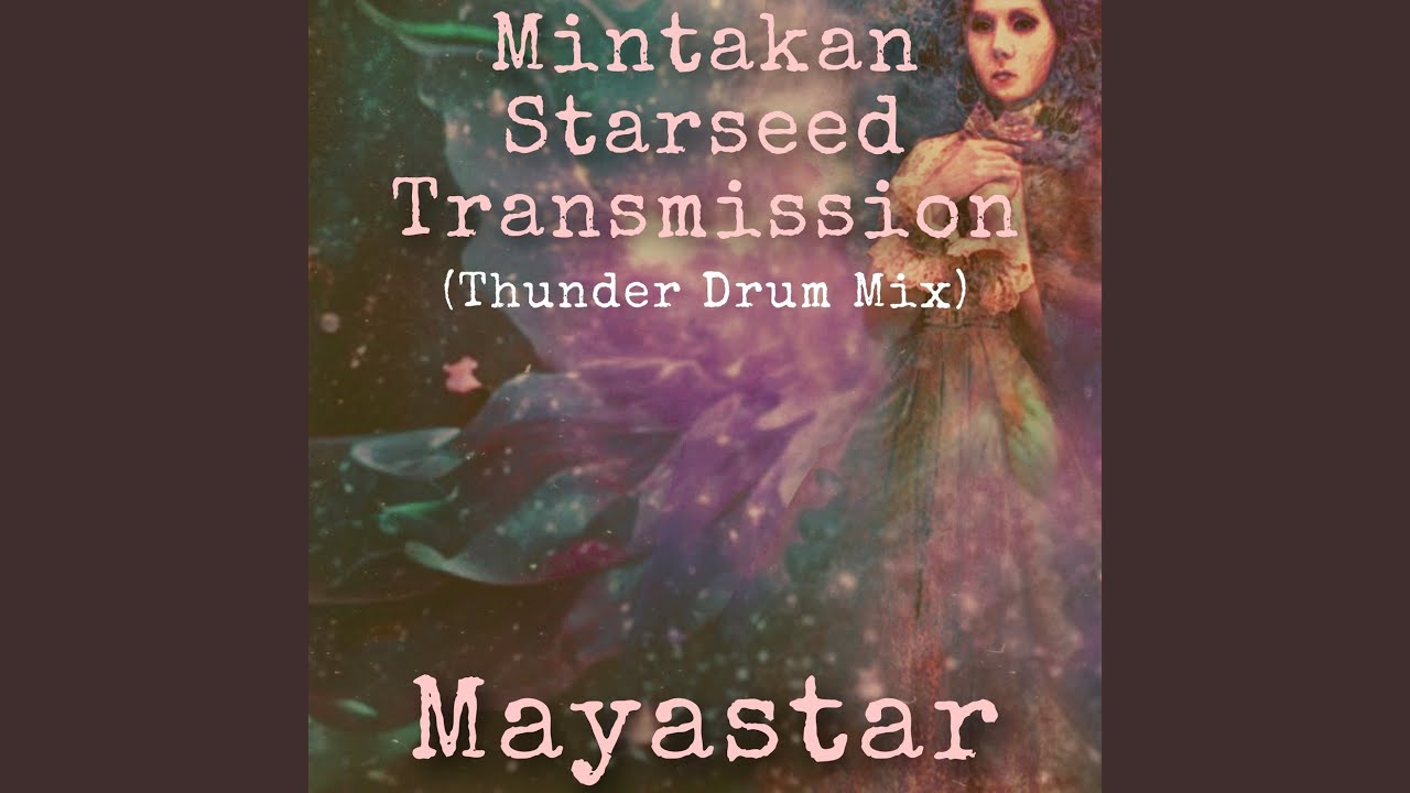 Mintakan Starseed Transmission (Thunder Drum Mix) YouTube Music