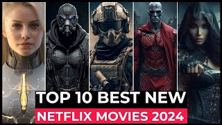 Top 10 New Netflix Original Movies Released in 2024 | Best Netflix Movies 2024