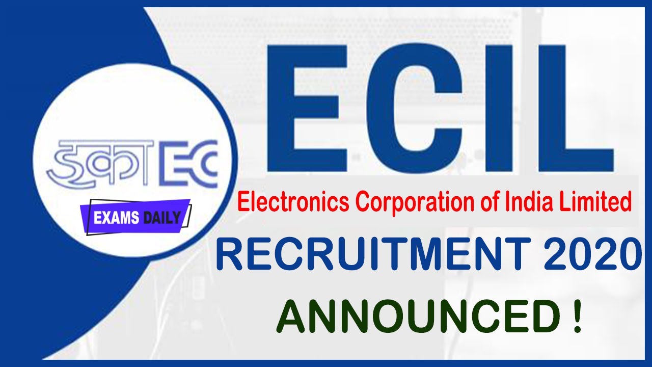 ECIL RECRUITMENT 2020 || Central Government Jobs for Engineers || 