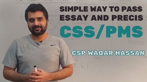Simple Way To Pass Essay And Precis | Best Routine To Clear Essay And Precis In CSS/PMS | CSP Waqar