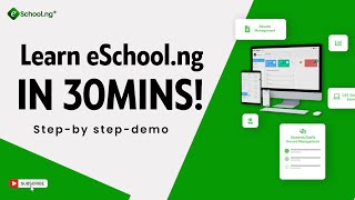 Learn how to use eSchool.ng in 30 mins: Step-by-step-guide