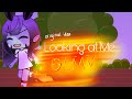 Looking at Me GLMV || Gacha Life || Original Idea