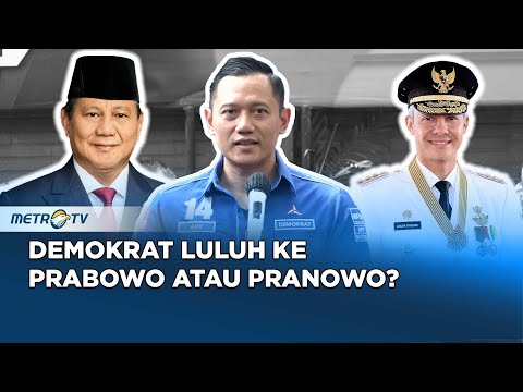 Berita Pemilu - Demokrat Berlabuh ke Prabowo Atau Pranowo?