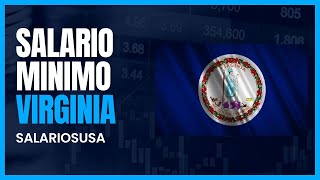 Salario mínimo en Virginia | Actualizado 2024