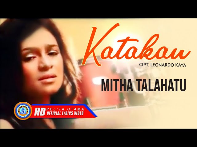 Mitha Talahatu - Katakan | Lagu Ambon Terbaik Dan Terpopuler (Lyric) class=