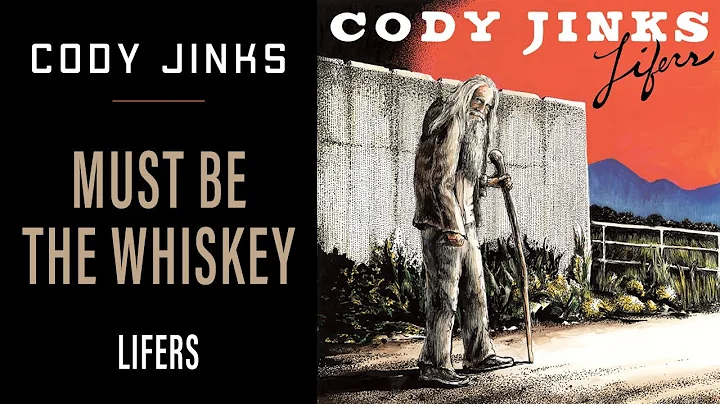 Cody Jinks | "Must Be The Whiskey" | Lifers