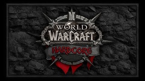 HARDCORE WOW [Death = Delete] FIRST 2 CHARACTERS DEATHS