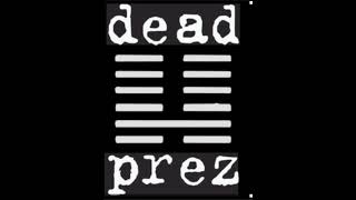Dead Prez and Timbo King (Wu-Tang Clan) produced b. "WuWei-Beats" and "No Name Productions" 2003