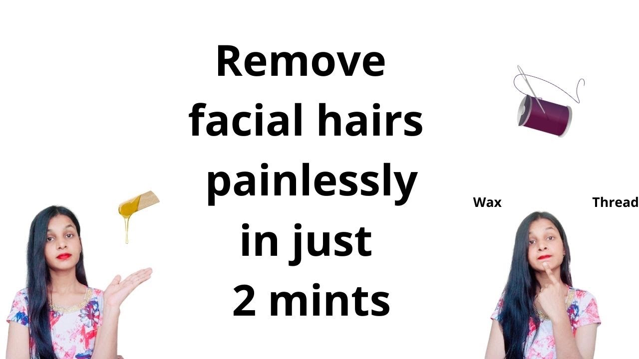 Remove facial hair at home without any pain in just 2 mints YouTube