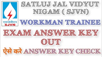 SJVN Workman trainee Exam Answer key Out ऐसे करे Check Answer key