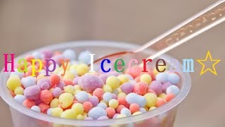 Happy Icecream☆