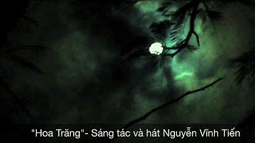 "Hoa Trăng"- Nguyễn Vĩnh Tiến Demo