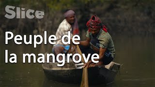 Vivre dans les Sundarbans du Bangladesh | SLICE