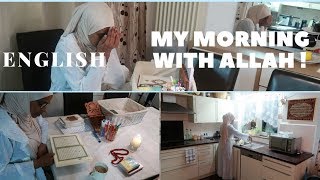 Musilmah.  ENGLISH; MY MORNING WITH ALLAH :MY 05:00 AM MORNING ROUTINE