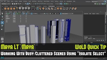 Maya LT/Maya Quick Tip #1: Working With Busy/Cluttered Scenes Use “Isolate Select”