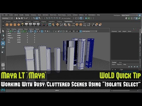 Maya LT/Maya Quick Tip #1: Working With Busy/Cluttered Scenes Use “Isolate Select”
