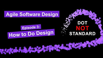 Agile Software Design: 3 - How to Do Design