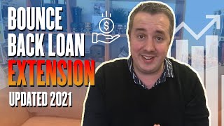 Bounce Back Loan Extension - UPDATED 2021