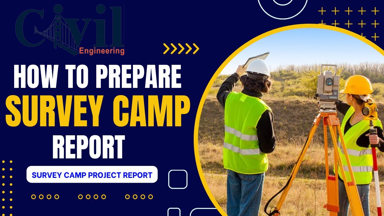 How to prepare Survey Camp Report ?? Overall Explanation with required Software in Nepali Language